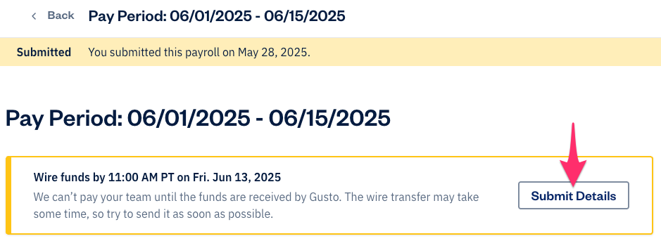 Banner on pay period page with submit details button to send wire transfer details.