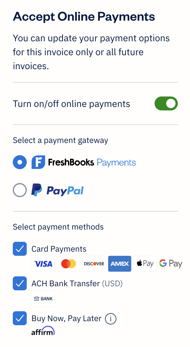 Accept online payments options on invoice with FreshBooks payments selected and all three payment methods checked off.