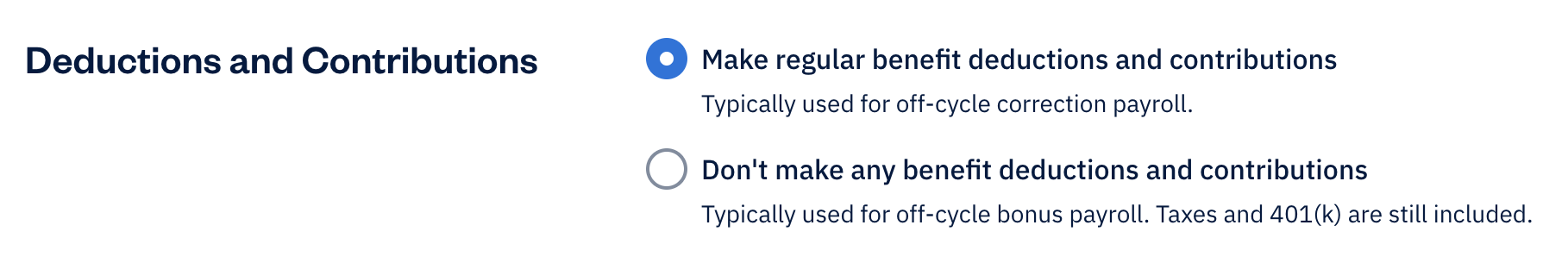 Two options listed with make regular benefit deductions and contributions selected.