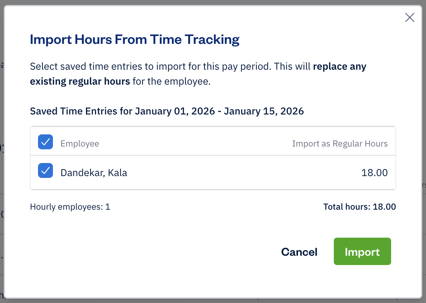Checkbox next to employee checked off for 18 hours to import.