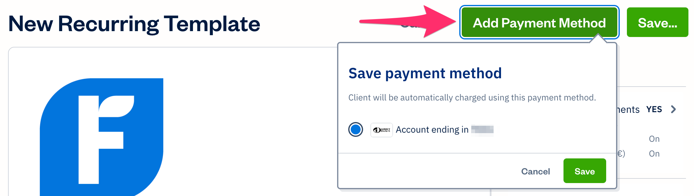 Add payment method button at top of recurring template with saved direct debit selected.