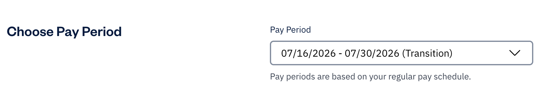 Choose pay period section with pay period of 07/16/2026 - 07/30/2026 (Transition) selected.