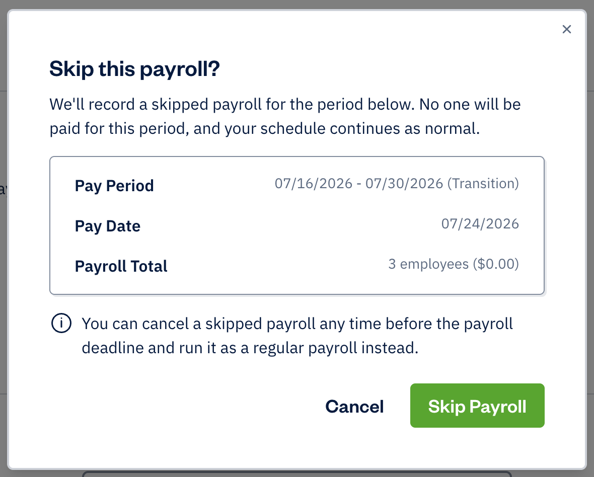 Skip payroll pop-up with details to confirm skip payroll.