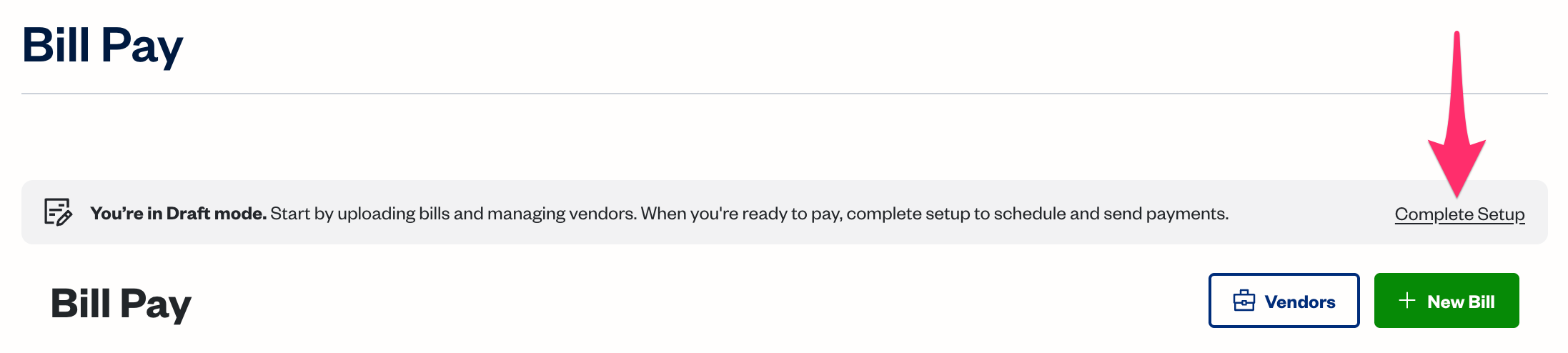 Bill pay section with a notification banner indicating draft mode and a link to complete setup.